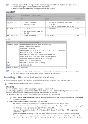 Page 61Internet  Explorer®  5.0 or higher  is the minimum requirement  for all Windows operating  systems.
Administrator rights are required  to  install the software.
Windows Terminal Services is compatible with this machine.
Macintosh
OPERATING
SYSTEMRequirements (recommended)
CPU
RAM free HDD
space
Mac OS X  10.3  ~
10.4
Intel® Processors
PowerPC  G4/  G5
128 MB  for a  PowerPC  based Mac
(512  MB)
512 MB  for a  Intel-based Mac (1  GB) 1 GB
Mac OS X  10.5
Intel® Processors
867 MHz or faster Power PC
G4/  G5...