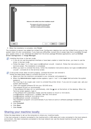 Page 655.  When  the installation is complete,  click   Finish.
The  installation program  has  added the Unified Driver  Configurator  desktop icon and  the Unified Driver  group to  the
system  menu  for your  convenience. If  you have  any difficulties, consult the on screen help that  is available  through
your  system  menu  or can  otherwise  be called from  the driver  package Windows applications, such as  Unified
Driver Configurator  or Image Manager.
Installing the driver  in the text mode:
If  you do...