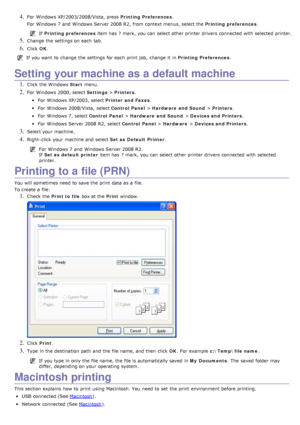 Page 374. For  Windows XP/2003/2008/Vista, press  Printing Preferences.
For  Windows 7 and  Windows Server 2008 R2,  from  context menus, select the  Printing preferences.
If  Printing preferences  item has  ? mark, you can  select other printer drivers connected with selected printer.
5. Change the settings on each  tab.
6. Click  OK.
If  you want  to  change  the settings for each  print  job,  change  it  in  Printing Preferences.
Setting your machine as a default machine
1. Click  the Windows Start menu.
2....