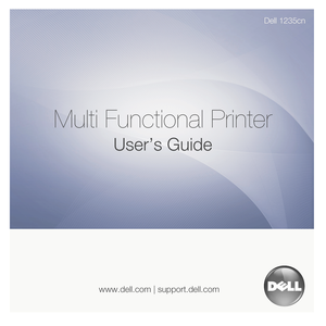 Page 1Dell 1235cn
Multi Functional Printer
User’s Guide
www.dell.com | support.dell.com
 