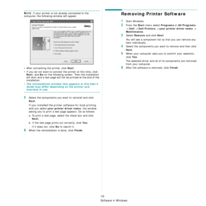 Page 92Installing Printer Software in Windows
10
NOTE: If your printer is not already connected to the 
computer, the following window will appear.
• After connecting the printer, click 
Next.
• If you do not want to connect the printer at this time, click 
Next, and No on the following screen. Then the installation 
will start and a test page will not be printed at the end of the 
installation.
• The reinstallation window that appears in this User’s  Guide may differ depending on the printer and 
interface in...