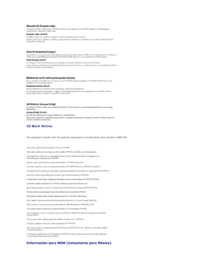 Page 125   
 
   
 
   
 
   
CE Mark Notice  
   
This equipment complies with the essential requirements of the European Union Directive 1999/5/EC.  
   
   
 
     