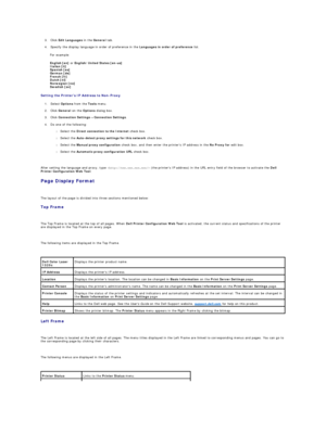 Page 203. Click  Edit Languages  in the  General  tab.  
 
4. Specify the display language in order of preference in the  Languages in order of preference  list.  
 
For example:  
English [en]  or  English/United States [en - us]  
Italian [it]  
Spanish [es]  
German [de]  
French [fr]  
Dutch [nl]  
Norwegian [no]  
Swedish [sv]  
Setting the Printers IP Address to Non - Proxy  
1. Select  Options  from the  Tools  menu.  
 
2. Click  General  on the  Options  dialog box.  
 
3. Click  Connection Settings ®...