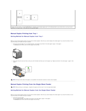 Page 49Manual Duplex Printing from Tray 1  
Setting Method for Manual Duplex from Tray 1  
   
When you start manual duplex printing, the instruction windows appears. Note that you cannot display this window again if you close the window. Do not 
close the window until duplex printing is complete.  
1. First print the even pages. For a six page document, even pages are printed in the order page 6, page 4, then page 2.  
The  Continue  button blinks when the even pages finish printing.  
 
 
   
2. Next stack...