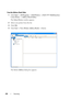 Page 278276Scanning
From the Address Book Editor
1Click StartAll ProgramsDell PrintersDell 1355 Multifunction 
Color Printer 
Address Book Editor.
The 
Select Device window appears.
2Select your printer from the list.
3Click OK.
4Click ToolNew (Printer Address Book)Server.
The 
Server Address dialog box appears.
 