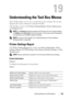 Page 325Understanding the Tool Box Menus323
19
Understanding the Tool Box Menus
The Tool Box allows you to view or specify the system settings. You can also 
diagnose the system settings by using the Tool Box.
The Tool Box consists of the Printer Settings Report, Printer Maintenance, 
and Diagnosis tabs.
 NOTE: The Password dialog box appears the first time you try to change settings 
on ToolBox when Panel Lock is set on the printer. In this case, enter the password 
you specified, and click OK to apply the...