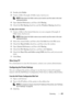 Page 273Scanning271
2Double-click Public.
3Create a folder (Example of folder name, MyShare).
 NOTE: Note down the folder name as you need to use this name in the next 
setting procedure.
4Open System Preferences, and then click Sharing.
5Check the File Sharing check box and the Windows Sharing check box.
For Mac OS X 10.5/10.6:
1Create a folder in the desired directory on your computer (Example of 
folder name, 
MyShare).
 NOTE: Note down the folder name as you need to use this name in the next 
setting...