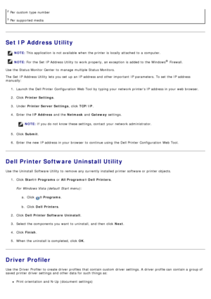 Page 8Set IP Address Utility
Use  the Status Monitor Center  to  manage  multiple Status Monitors.
The  Set  IP  Address Utility  lets you set  up  an IP  address and  other important  IP  parameters. To set  the IP  address
manually:1.  Launch the Dell Printer  Configuration  Web Tool  by typing your  network printers IP  address in your  web browser.
2 .  Click   Printer Settings .
3 .  Under   Printer Server  Settings ,  click  TCP/IP .
4 .  Enter  the  IP  Address  and  the Netmask  and  Gateway...