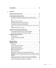 Page 11Contents11
Contacting Dell . . . . . . . . . . . . . . . . . . . . . . . . . . . . . . . . . . . . . . . . . . . . . . . . . . . . . . . .  102
9 Appendix
U.S. Terms and Conditions of Sale  . . . . . . . . . . . . . . . . . . . . . . . . . . . . . . . . . . . . . . .  119
Limited Warranties and Return Policy . . . . . . . . . . . . . . . . . . . . . . . . . . . . . . . . . . . .  121
Limited Warranty for Dell-Branded Hardware Products (U.S. Only)  . . . . . .  121
Limited Warranty Terms for Dell-Branded...