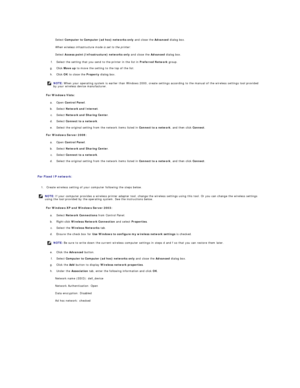 Page 186Select  Computer to Computer (ad hoc) networks only  and close the  Advanced  dialog box.  
When wireless infrastructure mode is set to the printer:  
Select  Access point (Infrastructure) networks only  and close the  Advanced  dialog box.  
f.   Select the setting that you send to the printer in the list in  Preferred Network  group.   
 
g.   Click  Move up  to move the setting to the top of the list.   
 
h.   Click  OK  to close the  Property  dialog box.   
 
For Windows Vista:  
a.   Open  Control...