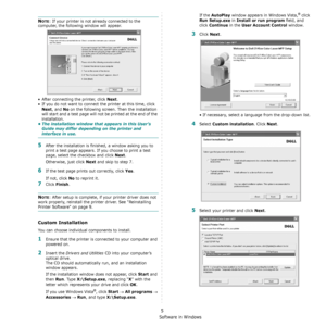 Page 104Installing Printer Software in Windows
5
NOTE: If your printer is not already connected to the 
computer, the following window will appear.
• After connecting the printer, click 
Next.
• If you do not want to connect the printer at this time, click 
Next, and No on the following screen. Then the installation 
will start and a test page will not be printed at the end of the 
installation.
• The installation window that appears in this User’s 
Guide may differ depending on the printer and 
interface in...