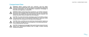 Page 13013013/
CHAPTER 3: COMPARTMENT DOOR 
Compartment Door 
WARNING:  Before  working  inside  your  computer,  read  the  safety information that shipped with your computer. For additional safety best practices  information,  see  the  Regulatory  Compliance  Homepage  at 
www.dell.com/regulatory_compliance. 
WARNING:  Before  performing  these  procedures,  turn  off  the  computer, disconnect the AC adapter from the electrical outlet and the computer, disconnect the modem from the wall connector and the...