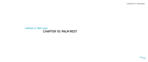 Page 40CHAPTER 10: PALM REST 
040040/
CHAPTER 8: PALM REST
CHAPTER 10: PALM REST 