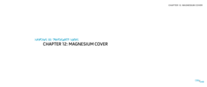 Page 48CHAPTER 12: MAGNESIUM COVER 
048048/
CHAPTER 11: MAGNESIUM COVER
CHAPTER 12: MAGNESIUM COVER 