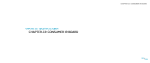 Page 96CHAPTER 23: CONSUMER IR BOARD 
096096/
CHAPTER 22: CONSUMER IR BOARD
CHAPTER 23: CONSUMER IR BOARD 