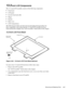 Page 99Removing and Replacing Parts 4-63
13.3-Inch LCD Components
The 13.3-inch LCD assembly consists of the following components:
•Front bezel
•LCD panel
•Inverter board and cable
•Hinges
•Bracket
•Back cover
•LCD wiring harness
The following procedures provide removal and replacement procedures for 
these components, and assume that the 13.3-inch LCD assembly has been 
removed from the computer. See “LCD Assembly” found earlier in this chapter.
13.3-Inch LCD Front Bezel
Figure 4-45.  13.3-Inch LCD Front Bezel...