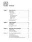 Page 5v
&RQWHQWV
&KDSWHU 6\VWHP2YHUYLHZ  
System Features . . . . . . . . . . . . . . . . . . . . . . . . . . . . . . . . . . . . . . . . . . . . .  1-1
Physical Description. . . . . . . . . . . . . . . . . . . . . . . . . . . . . . . . . . . . . . . . . . .  1-2
Status Display  . . . . . . . . . . . . . . . . . . . . . . . . . . . . . . . . . . . . . . . . . . . .  1-4
Battery Charge Gauge . . . . . . . . . . . . . . . . . . . . . . . . . . . . . . ....