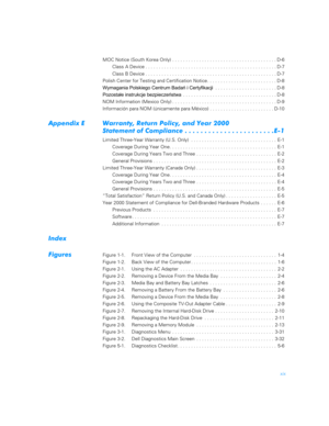 Page 17xix
MOC Notice (South Korea Only) . . . . . . . . . . . . . . . . . . . . . . . . . . . . . . . . . . . . . . . D-6
Class A Device . . . . . . . . . . . . . . . . . . . . . . . . . . . . . . . . . . . . . . . . . . . . . . . . . D-7
Class B Device . . . . . . . . . . . . . . . . . . . . . . . . . . . . . . . . . . . . . . . . . . . . . . . . . D-7
Polish Center for Testing and Certification Notice. . . . . . . . . . . . . . . . . . . . . . . . . . D-8
	



 . ....