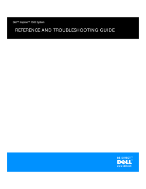 Page 1Dell™ Inspiron™ 7500 System
REFERENCE AND TROUBLESHOOTING GUIDE
BE DIRECTwww.dell.com™ ™ 