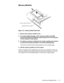 Page 53Removing and Replacing Parts 4-17
0HPRU\0RGXOHV
)LJXUH  0HPRU\ 0RGXOH 5HPRYDO
 5HPRYH WKH PHPRU\ PRGXOH FRYHU
 7R DYRLG SRVVLEOH GDPDJH WR WKH PHPRU\ PRGXOH IURP (6
JURXQG \RXUVHOI E\ WRXFKLQJ WKH PHWDO VXUIDFH RI DQ ,2 FRQQHFWRU
RQ WKH FRPSXWHU·V EDFN SDQHO
 7R UHOHDVH D PHPRU\ PRGXOH IURP LWV VRFNHW JHQWO\ SXVK RXWZDUG
RQ HDFK RI WKH PHPRU\ PRGXOH·V WZR PHWDO UHWDLQLQJ FOLSV
The memory module should rotate upward out of its retaining clips.
 /LIW WKH PHPRU\ PRGXOH RXW RI LWV VRFNHW...