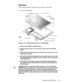 Page 67Removing and Replacing Parts 4-31
/&3DQHO
The following subsections describe how to remove an LCD panel.
,QFK/&LVSOD\V
)LJXUH  /& 3DQHO 5HPRYDO ,QFK LVSOD\    
 5HPRYH WKH GLVSOD\ DVVHPEO\ EH]HO
 5HPRYH WKH IRXU VLOYHU PP VFUHZV DW WKH FRUQHUV RI WKH /&
SDQHO
 LVFRQQHFW WKH /& SDQHO SRZHU FDEOH IURP FRQQHFWRU - RQ WKH
/& LQYHUWHU ERDUG
 /LIW WKH OHIW HGJH RI WKH /& SDQHO IDU HQRXJK WR JDLQ DFFHVV WR WKH
WKH GLVSOD\DVVHPEO\ LQWHUIDFH FDEOH FRQQHFWRU RQ WKH XQGHUVLGH...