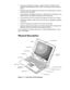 Page 81-2 Dell Latitude CP and CPi Service Manual 
‡Two power management modes¾suspend mode (or standby mode in 
Windows 98) and suspend-to-disk mode¾that help you conserve battery 
power.
‡Automatic thermal management that slows the microprocessor or starts a 
small fan when necessary. 
‡An infrared port compatible with IrDA 1.1 (Fast IR) and 1.0 standards, and a 
USB connector that supports stand-alone and hub devices.
‡A PC Card slot with two connectors that support 5-V and 3.3-V PC Cards.
‡A BIOS that...