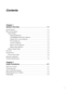 Page 3v
Contents
Chapter 1
System Overview . . . . . . . . . . . . . . . . . . . . . . . . . . . . . . .  1-1
System Features  . . . . . . . . . . . . . . . . . . . . . . . . . . . . . . . . . . . . . . . . . . . . . . . 1-1
Physical Description . . . . . . . . . . . . . . . . . . . . . . . . . . . . . . . . . . . . . . . . . . . . 1-2
Status Display . . . . . . . . . . . . . . . . . . . . . . . . . . . . . . . . . . . . . . . . . . . . . . 1-3
Keyboard Indicators  . . . . . . . . . . . . . . . . . . . . . . ....