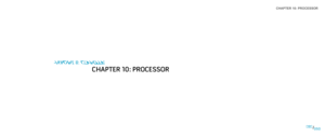 Page 50CHAPTER 10: PROCESSOR 
050050/
CHAPTER 9: PROCESSOR
CHAPTER 10: PROCESSOR 