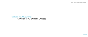 Page 30CHAPTER 6: PCI-EXPRESS CARD(S)  
030030/
CHAPTER 6: PCI EXPRESS CARD(S)
CHAPTER 6: PCI-EXPRESS CARD(S)  