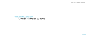 Page 70CHAPTER 14: MASTER I/O BOARD 
070070/
CHAPTER 12: MASTER I/O BOARD
CHAPTER 14: MASTER I/O BOARD 