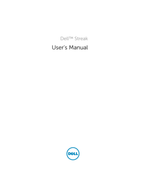 Page 1Dell™ Streak
User's Manual
COMMENT 
bk0.book  Page 1  Friday, November 19, 2010  12:24 PM 
