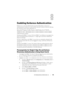 Page 149Enabling Kerberos Authentication149
Enabling Kerberos Authentication 
Kerberos is a network authentication protocol that allows systems to 
communicate securely over a non-secure network. It achieves this by allowing 
the systems to prove their authenticity.
Microsoft
® Windows® 2000, Windows XP, Windows Server® 2003, 
Windows Vista®, and Windows Server 2008 use Kerberos as their default 
authentication method. 
Starting with DRAC 5 version 1.40, the DRAC 5 uses Kerberos to support two 
types of...