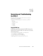 Page 271Recovering and Troubleshooting the DRAC 5271
Recovering and Troubleshooting 
the DRAC 5
This section explains how to perform tasks related to recovering and 
troubleshooting a crashed DRAC 5.
You can use one of the following tools to troubleshoot your DRAC 5:

 Diagnostic Console

 racdump
 coredump
Using the RAC Log 
The RAC Log is a persistent log maintained in the DRAC 5 firmware. The 
log contains a list of user actions (such as log in, log out, and security policy 
changes) and alerts issued by the...