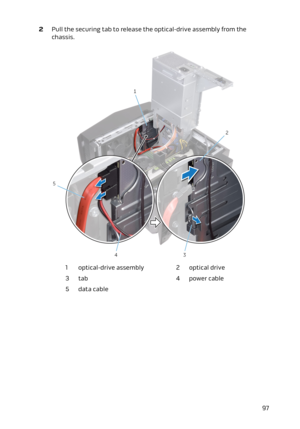 Page 972 Pull the securing tab to release the optical-drive assembly from the chassis.1optical-drive assembly2optical drive3tab4power cable5data cable97 