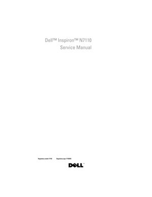 Page 1Dell™ Inspiron™ N7110
Service Manual
Regulatory model: P14E             Regulatory type: P14E001
book.book  Page 1  Friday, April 13, 2012  2:02 PM 