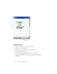 Page 42www.dell.com | support.dell.com
42Entering Information
Editing Written Text
To edit or format written text, you must select it first:
1Tap the pen icon to deselect it.
2Drag the stylus across the text that you want to select.
3Tap and hold the selected text.
4Tap the appropriate editing command in the pop-up menu.
You can also tap Edit at the bottom of the screen to select editing 
commands.
pen icon 