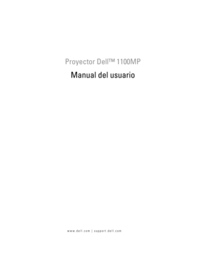 Page 209
www.dell.com | support.dell.com
Proyector Dell™ 1100MP
Manual del usuario 