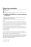 Page 318Notas, avisos e precauções
 NOTA: Uma NOTA indica informações importantes que o ajudam a usar melhor 
o seu projetor.
 
AVISO: Um AVISO indica risco de dano ao hardware ou perda de dados, e o 
informa sobre como evitar o problema.
 
PRECAUÇÃO: Uma PRECAUÇÃO indica o risco de danos à propriedade, danos 
pessoais ou morte.
____________________
As informações contidas neste documento estão sujeitas a alteração sem aviso prévio.
© 2005 Dell Inc. Todos os direitos reservados.
A reprodução de qualquer modo sem...