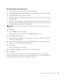 Page 21Set up for network printing21
Set up the queue on the print server
1Insert the Drivers and UtilitiesCD, and then click Next. 
2Click Install the printer on the Network (Network installation), and then click Next.
3Click On a print server, and then click Next.
4Select both options to install the software and the User’s Guide on the print server, and 
then click Next.
5The box to share the printer is checked. Create a share name you want to use for the 
PCL driver and/or the PostScript driver. Make it an...