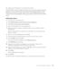 Page 25Set up for network printing25
17Repeat steps 10 through 13 to set each Octet for Gateway.
A Static IP Address has been assigned to the printer. You can verify the settings by opening a 
web browser on any computer on the same network and entering the IP address into the 
Address line of the browser. Example: http://192.168.1.108. If the IPS address was setup 
correctly, the browser should display a Web page provided by the Dell Laser Printer M5200 
printer.
Install printer drivers
1Insert the Drivers and...