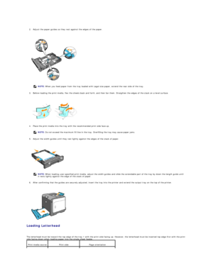 Page 46   
2. Adjust the paper guides so they rest against the edges of the paper.  
 
 
   
3. Before loading the print media, flex the sheets back and forth, and then fan them. Straighten the edges of the stack on a level surface.  
 
 
   
4. Place the print media into the tray with the recommended print side face up.  
 
5. Adjust the width guides until they rest lightly against the edges of the stack of paper.  
 
 
   
6. After confirming that the guides are securely adjusted, insert the tray into the...
