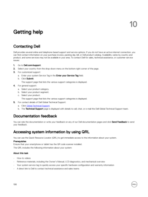 Page 19810
Getting help
 
Contacting Dell
Dell provides several online and telephone-based support and service options. If you do not have an active internet connection, you can  