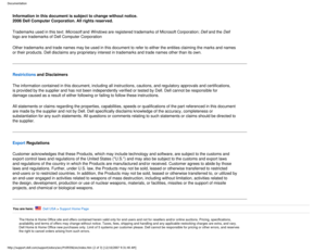 Page 29Documentation
Information in this document is subject to change without notice. 
2006 Dell Computer Corporation. All rights reserved.
Trademarks used in this text: Microsoft and Windows are registered trademarks of Microsoft Corporation; Dell and the Dell 
logo are trademarks of Dell Computer Corporation
Other trademarks and trade names may be used in this document to refer t\
o either the entities claiming the marks and names 
or their products. Dell disclaims any proprietary interest in trademarks\...