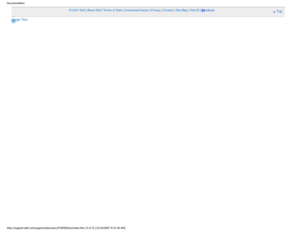 Page 30Documentation
© 2007 Dell | About Dell | Terms of Sale | Unresolved Issues | Privacy | Contact | Site Map | Visit ID | FeedbackTop
Large Text
sn SAP3
http://support.dell.com/support/edocs/acc/P109356/en/index.htm (3 of 3)\
 [12/10/2007 9:31:40 AM] 