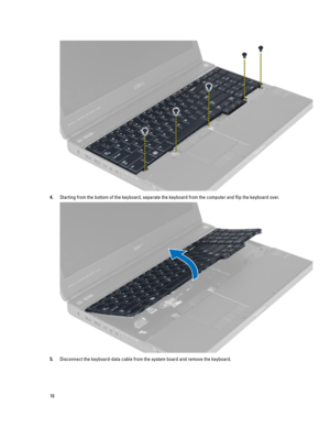 Page 164.Starting from the bottom of the keyboard, separate the keyboard from the computer and flip the keyboard over.
5.Disconnect the keyboard-data cable from the system board and remove the keyboard.
16 