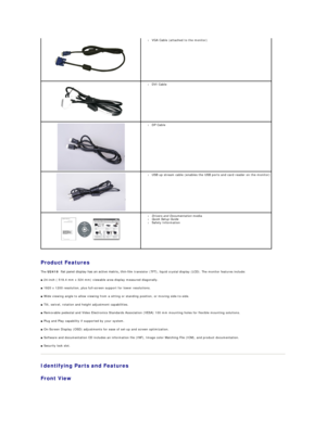 Page 3 
Product Features  
The  U2410 - film transistor (TFT), liquid crystal display (LCD). The monitor features include:   
■  24 - inch ( 518.4 mm x 324 mm) viewable area display measured diagonally.   
■  1920 x 1200 resolution, plus full - screen support for lower resolutions.   
■  Wide viewing angle to allow viewing from a sitting or standing position, or moving side - to - side.   
■  Tilt, swivel, rotation and height adjustment capabilities.   
■  Removable pedestal and Video Electronics Standards...