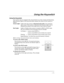 Page 17– 17 –
8VLQJWKH.H\VZLWFK
8VLQJWKH.H\VZLWFK
Your system may be equipped with a keyswitch for use when arming and disarming.
Red and green lights on the keyswitch plate indicate the status of your system as
follows:
Green Light:Lights when the system is disarmed and ready to be armed (no
open zones). If the system is disarmed and the green light is off, it
indicates the system is not ready (one or more zones are open).
Red Light:Lights or flashes when system is armed in AWAY or STAY mode.
See your...