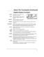 Page 9– 9 –
$ERXW7KH7RXFKSDGV&RQWLQXHG
(QJOLVKLVSOD\7RXFKSDG
AW AY: All burglary zones, interior and
perimeter, are armed.
STAY: Perimeter burglary zones, such as
protected windows and doors, are
armed.
INSTANT: Perimeter burglary zones armed
and entry delay is turned off.
ALARM
FIRE
AWAY
BYPASS
STAY
CHECK INSTANT NO AC
TEST
NOT READY
CHIME   BAT
ENGLISH DISPLAY TOUCHPAD
BYPASS: This appears when one or more burglary protection zones have been
bypassed.
NOT READY:Appears when burglary portion of the...