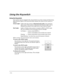 Page 18– 18 –
8VLQJWKH.H\VZLWFK
8VLQJWKH.H\VZLWFK
Your system may be equipped with a keyswitch for use when arming and disarming.
Red and green lights on the keyswitch plate indicate the status of your system as
follows:
Green Light:Lights when the system is disarmed and ready to be armed (no
open zones). If the system is disarmed and the green light is off, it
indicates the system is not ready (one or more zones are open).
Red Light:Lights or flashes when system is armed in AWAY or STAY mode.
See your...