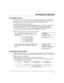 Page 17– 17 –
$UPLQJWKH6\VWHP
6LQJOH%XWWRQ$UPLQJ
The “A”, “B”, “C”, and/or “D” keys on your touchpad may have been programmed for
single-button arming. Note that while it will not be necessary to use a security code
for arming, a security code must always be used to disarm the system.
If Single-Button Arming is programmed:
·A function key has been assigned to a specific type of arming: STAY mode, Night-
STAY mode, AWAY mode, or STEP-ARMING (see Step-Arming paragraph).
·You DO NOT need to enter your security...